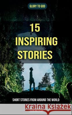 15 Inspiring Stories A M   9781637456156 Notion Press - książka
