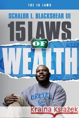 15 Laws of Wealth Blackshear III Schalor Isiah Blackshear III 9798549134065 Independently published - książka