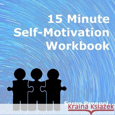 15 Minute Self Motivation Workbook Serge Prengel 9781892482297 Pausefully - książka