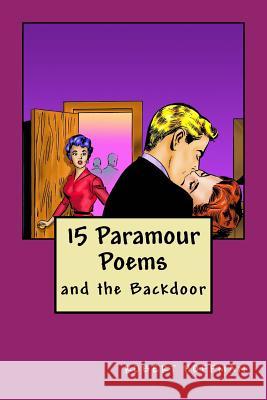 15 Paramour Poems and the Backdoor Robert Hoffman 9781535209465 Createspace Independent Publishing Platform - książka