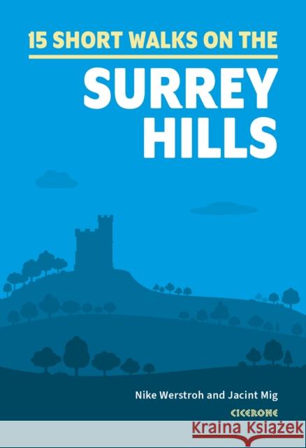 15 Short Walks in the Surrey Hills Jacint Mig 9781786311535 Cicerone Press - książka