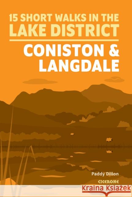 15 Short Walks Lake District - Coniston and Langdale Paddy Dillon 9781786311979 Cicerone Press - książka