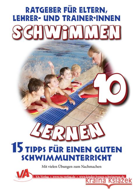 15 Tipps für einen guten Schwimmunterricht : Schwimmen lernen 10 Aretz, Veronika 9783944824871 VA-Verlag - książka