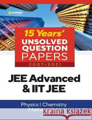 15 Years IIT JEE Unsolvrd Arihant Experts   9789325798700 Arihant Publication India Limited - książka