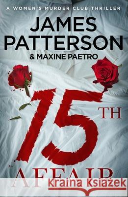 15th Affair: The evidence doesn't lie... (Women’s Murder Club 15) James Patterson 9780099594581 Cornerstone - książka