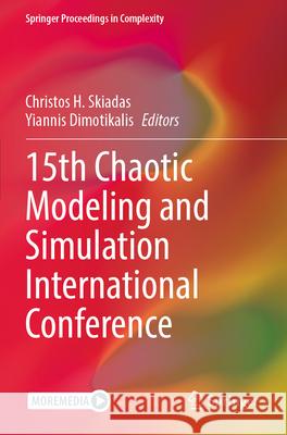 15th Chaotic Modeling and Simulation International Conference  9783031270840 Springer International Publishing - książka