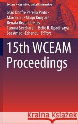 15th Wceam Proceedings Pinto, João Onofre Pereira 9783030967932 Springer - książka