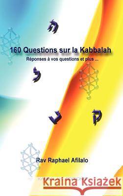 160 Questions sur la Kabbalah Afilalo, Rabbi Raphael 9782923241197 Kabbalah Editions - książka