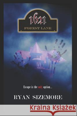 1621 Forest Lane Sizemore Ryan Sizemore 9798409614829 Independently published - książka