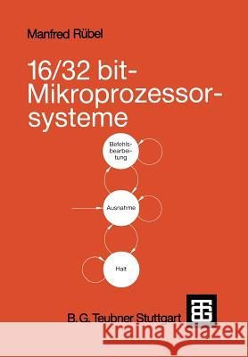 16/32 Bit-Mikroprozessorsysteme Manfred Rubel 9783519061298 Vieweg+teubner Verlag - książka