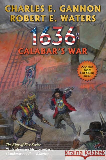 1636: Calabar's War Gannon, Charles E. 9781982126056 Baen Books - książka