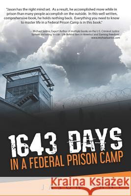 1643 Days: In a Federal Prison Camp Bob Hampton Alan Silva Danilo Lingaya 9781983299704 Independently Published - książka