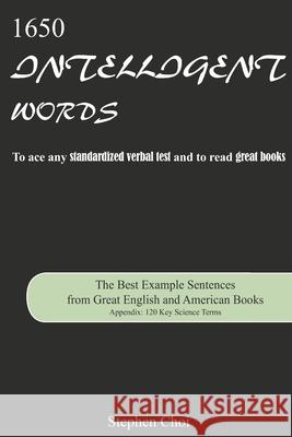 1650 Intelligent Words: The Best Example Sentences from Great English and American Books Stephen Choi 9781502497840 Createspace Independent Publishing Platform - książka