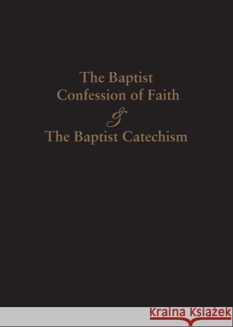 1689 Baptist Confession of Faith & the Baptist Catechism James Renihan 9781599253770 Solid Ground Christian Books - książka