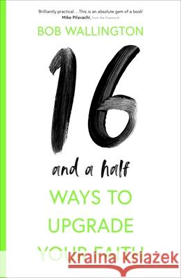 16 1/2 Ways To Upgrade Your Faith  9780281078790 SPCK Publishing - książka