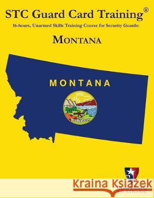 16-hous, Unarmed Skills Training Course for Security Guards: Montana Bunch, David 9781939408556 Security Training Center LLC - książka