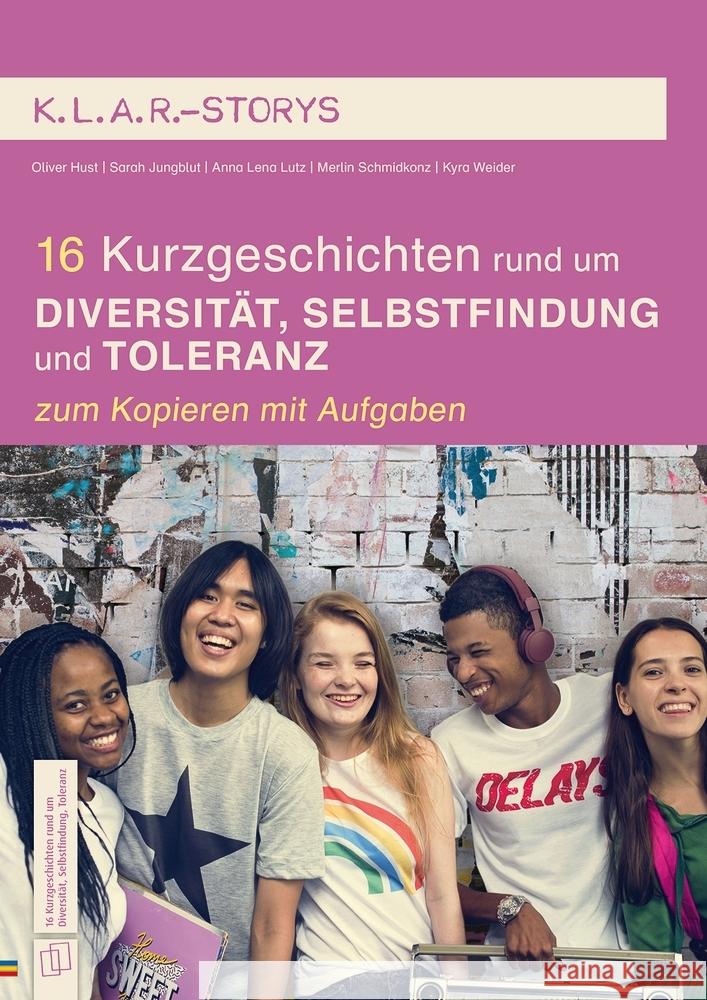 16 Kurzgeschichten rund um Diversität, Selbstfindung und Toleranz Hust, Oliver, Weider, Kyra, Lutz, Anna Lena 9783834667526 Verlag an der Ruhr - książka