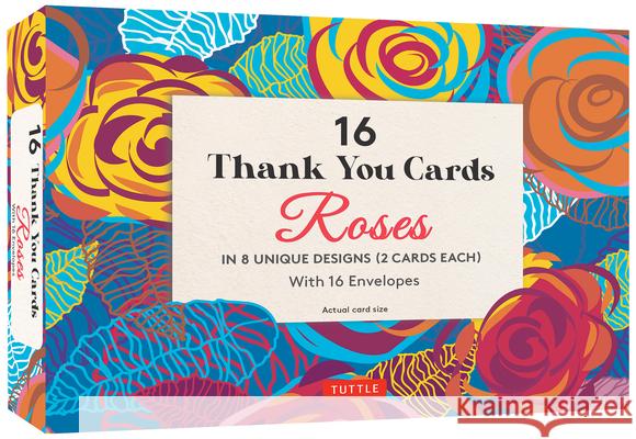 16 Thank You Cards, Roses: 4 1/2 X 3 Inch Blank Cards in 8 Lovely Designs (2 Each) with 16 Envelopes Tuttle Studio 9780804857826 Tuttle Publishing - książka