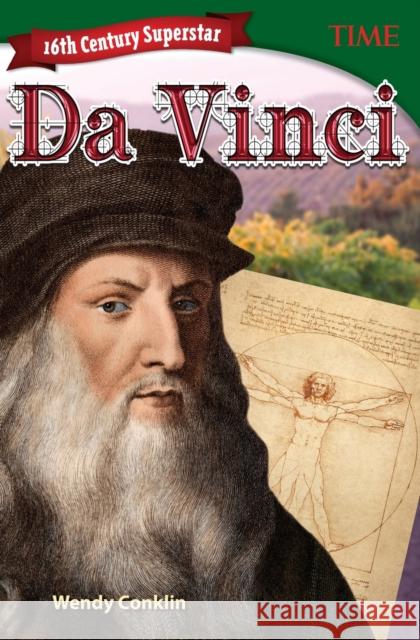 16th Century Superstar: Da Vinci Conklin, Wendy 9781493836307 Teacher Created Materials - książka