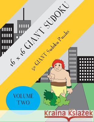 16x16 Giant Sudoku: 50 Giant Sudoku Puzzles Volume 2 Clarity Media 9781481111454 Createspace - książka