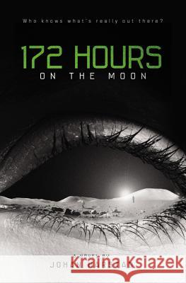 172 Hours on the Moon Johan Harstad 9780316182881 Little, Brown Books for Young Readers - książka