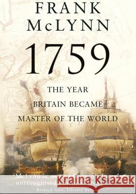 1759: The Year Britain Became Master of the World Frank McLynn 9780099526391  - książka