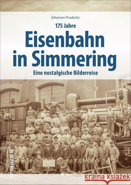 175 Jahre Eisenbahn in Simmering Hradecky, Johannes 9783963032325 Sutton - książka