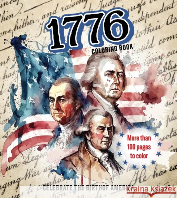 1776 Coloring Book: Celebrate the Birth of America Editors of Chartwell Books 9780785846499 Chartwell Books - książka