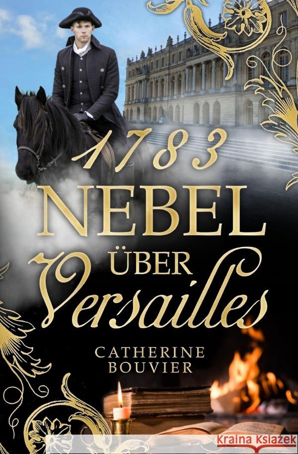 1783 - Nebel über Versailles Bouvier, Catherine 9783758406577 epubli - książka