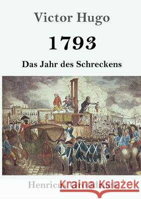 1793 (Großdruck): Das Jahr des Schreckens Victor Hugo 9783847840466 Henricus - książka