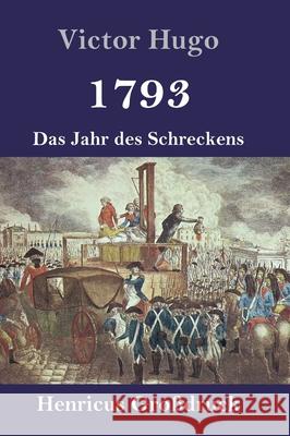 1793 (Großdruck): Das Jahr des Schreckens Victor Hugo 9783847840473 Henricus - książka