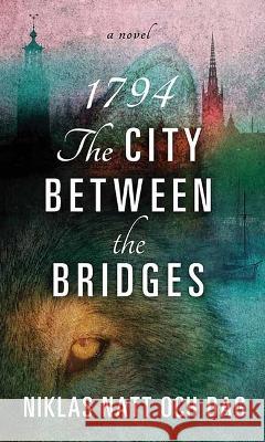 1794: The City Between the Bridges Niklas Nat 9781638087458 Center Point - książka