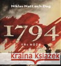1794. Tři růže Niklas Natt och Dag 9788025735077 Argo - książka