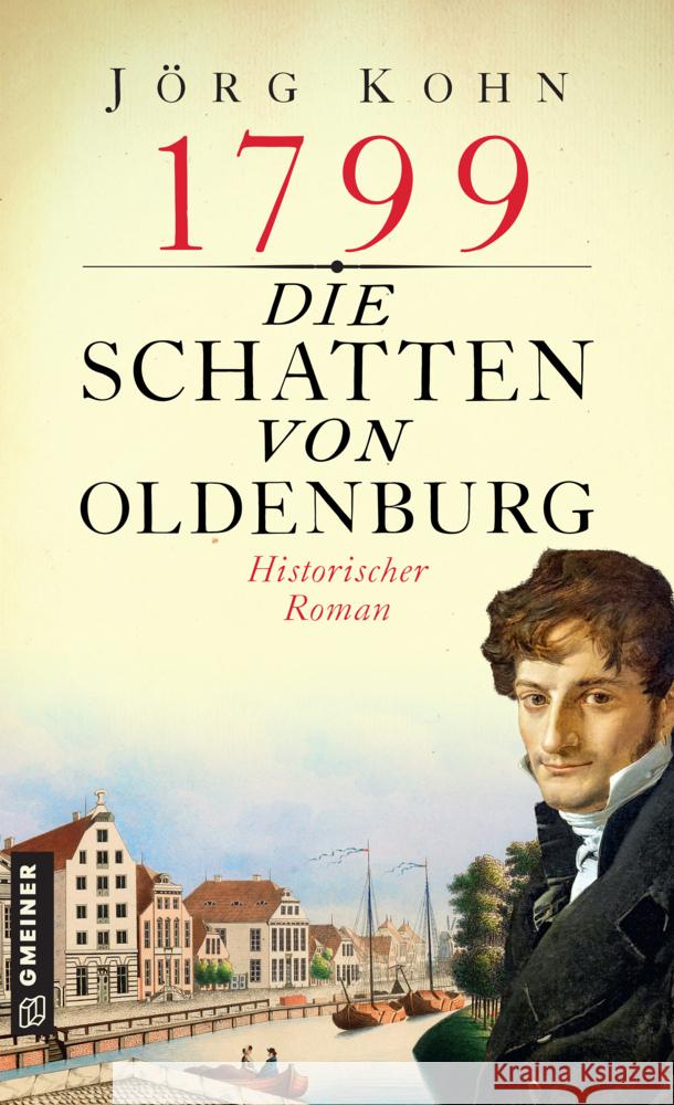 1799 - Die Schatten von Oldenburg Kohn, Jörg 9783839202241 Gmeiner-Verlag - książka