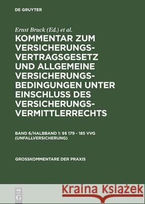 179 - 185 Vvg (Unfallversicherung) Klaus Wagner Ernst Bruck 9783110074949 Walter de Gruyter - książka