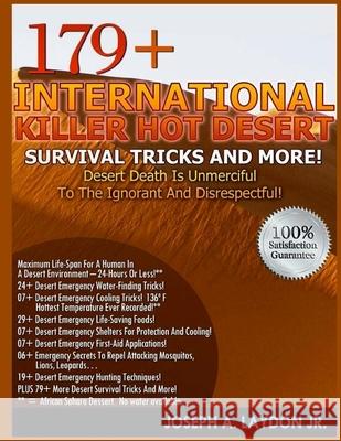 179+ International Killer Hot Desert Survival Tricks And More! Laydon Jr, Joseph a. 9781497497207 Createspace - książka