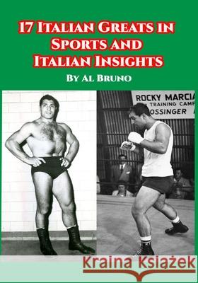 17 Italian Greats in Sports and Italian Insights Al Bruno 9781953610607 Nfb Publishing - książka