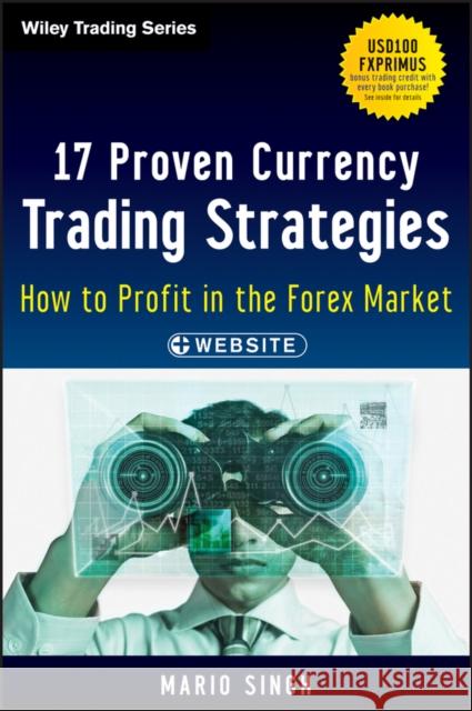 17 Proven Currency Trading Strategies: How to Profit in the Forex Market Singh, Mario 9781118385517  - książka
