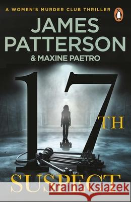 17th Suspect: A methodical killer gets personal (Women’s Murder Club 17) James Patterson 9781784753696 Cornerstone - książka