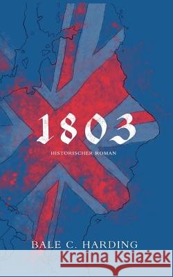 1803 Harding, Bale C. 9783748232216 Tredition Gmbh - książka