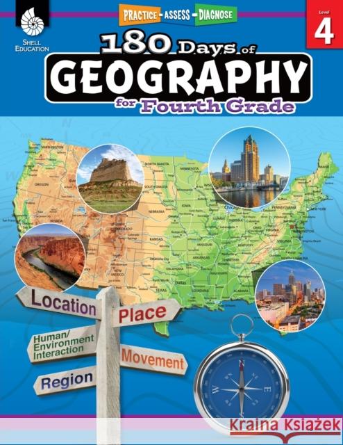 180 Days™: Geography for Fourth Grade: Practice, Assess, Diagnose Chuck Aracich 9781425833053 Shell Education Pub - książka