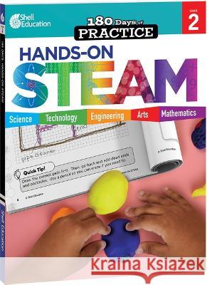 180 Days: Hands-On Steam: Grade 2 Melissa Laughlin 9781425825294 Shell Education Pub - książka