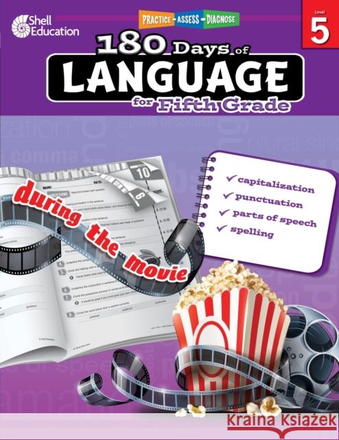 180 Days™: Language for Fifth Grade: Practice, Assess, Diagnose Suzanne I. Barchers 9781425811709 Shell Education Pub - książka