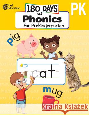 180 Days of Phonics for Prekindergarten: Practice, Assess, Diagnose Jamey Acosta 9781087662541 Shell Education Pub - książka