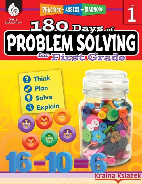 180 Days of Problem Solving for First Grade: Practice, Assess, Diagnose Stark, Kristy 9781425816131 Shell Education Pub - książka