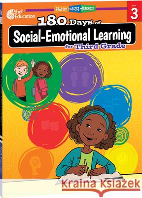 180 Days of Social-Emotional Learning for Third Grade Kemp, Kristin 9781087649726 Shell Education Pub - książka