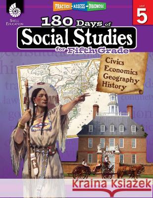 180 Days of Social Studies for Fifth Grade: Practice, Assess, Diagnose Cotton, Catherine 9781425813970 Shell Education Pub - książka