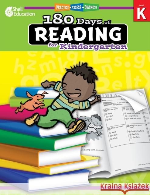 180 Days™: Reading for Kindergarten: Practice, Assess, Diagnose Suzanne I. Barchers 9781425809218 Shell Education Pub - książka