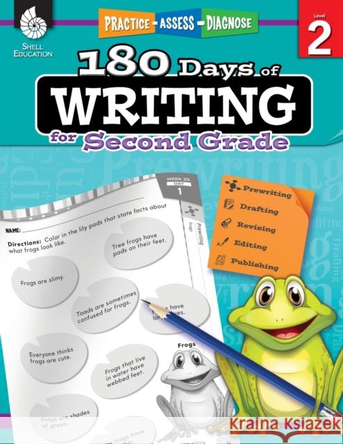 180 Days™: Writing for Second Grade: Practice, Assess, Diagnose Brenda Van Dixhorn 9781425815257 Shell Education Pub - książka