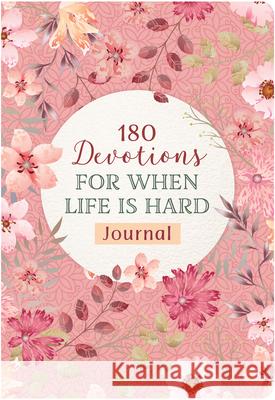 180 Devotions for When Life Is Hard Journal Renae Brumbaug 9781636091631 Barbour Publishing - książka